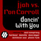 Dancin' With You (vs. Ron Carroll) Mp3