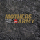 Mothers Army Mp3