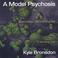 A Model Psychosis Mp3