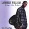 LaMorris Wiliams Sings The Blues/New School Blues Mp3