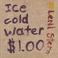 Ice Cold Water...$1 Mp3
