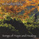 Songs of Hope and Healing Mp3