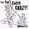 You Can't Catch Crazy Mp3