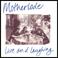 Motherlode: Live and Laughing Mp3