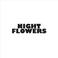 Night Flowers (EP) Mp3
