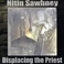 Displacing the Priest Mp3