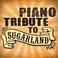 Sugarland Piano Tribute Mp3