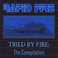 Tried By Fire: The Compilation Mp3