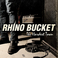 Rhino Bucket Mp3