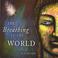 The Breathing of the World Mp3