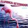 Flamingo Afternoon Mp3