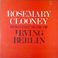 Rosemary Clooney Sings The Music Of Irving Berlin (Vinyl) Mp3