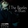 The Beatles In Blues Mp3