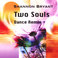 Two Souls - Dance Remix Mp3