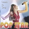 Learn To Sing Like A Popstar Mp3