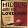 Hidden In The Lowlands Mp3