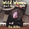 Wild Women Don't Have The Blues Mp3