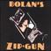 Bolan's Zip Gun Mp3
