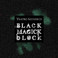 Black Magick Block Mp3