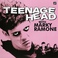 Teenage Head (With Marky Ramone) Mp3