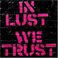 In Lust We Trust Mp3