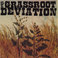 THE GRASSROOT DEVIATION Mp3