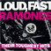 Loud, Fast Ramones: Their Toughest Hits Mp3