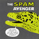 The Spam Avenger: One Man's Attempt to Rid the World of Bulk E-Mail Mp3