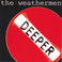 Deeper With The Weathermen Mp3