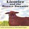 Licorice And The Brown Sweater Mp3