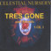 Celestial Nursery featuring Tres Gone and Friends vol 1 Mp3