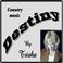 Destiny - /classic country style Mp3