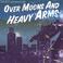 Over Moons and Heavy Arms Mp3