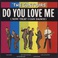 Do You Love Me (Vinyl) Mp3