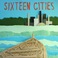 Sixteen Cities Mp3