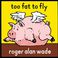 Too Fat To Fly Mp3
