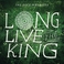 Long Live The King (EP) Mp3