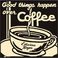 Good Things Happen Over Coffee Mp3