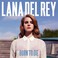 Lana Del Rey - Born To Die Mp3