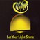 Let Your Light Shine (Vinyl) Mp3