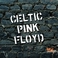 Celtic Pink Floyd Mp3