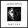 Agamemnon Part I & II (vinyl) Mp3