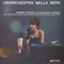 Un'orchestra Nella Sera (Vinyl) Mp3
