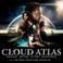 Cloud Atlas Original Motion Picture Soundtrack (With Johnny Klimek & Reinhold Heil) Mp3