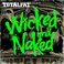 Wicked And Naked Mp3
