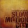 Slow Motion City Mp3