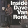 Inside Dave Van Ronk (Vinyl) Mp3