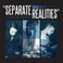 Separate Realities Mp3