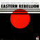 Eastern Rebellion (Vinyl) Mp3