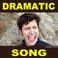 Dramatic Song (CDS) Mp3